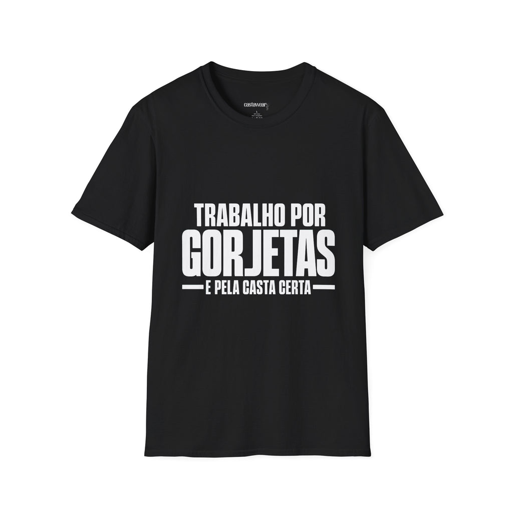 Trabalho por Gorjetas T-Shirt