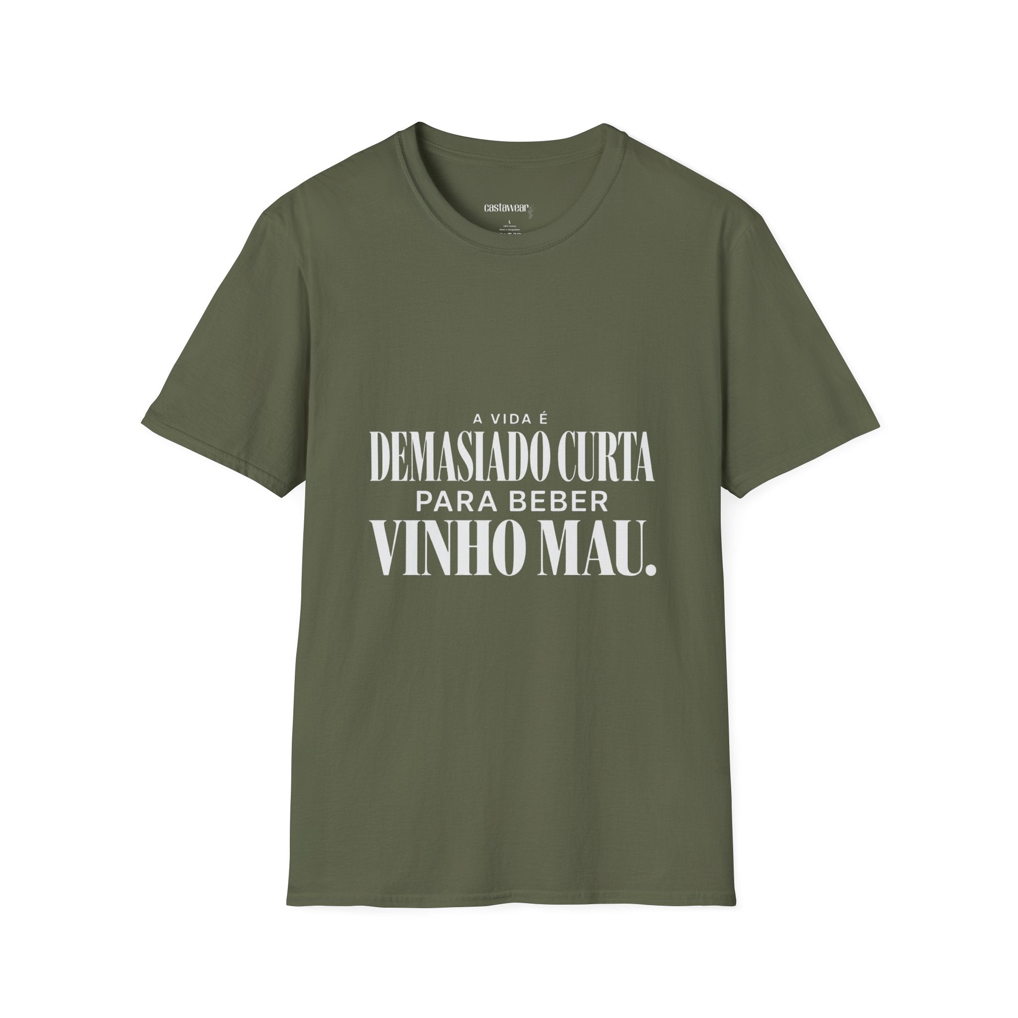 Vida Curta para Vinho Mau T-Shirt