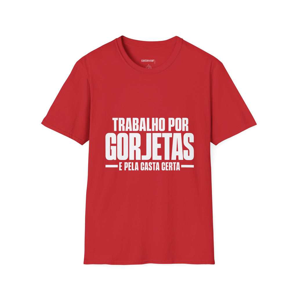 Trabalho por Gorjetas T-Shirt