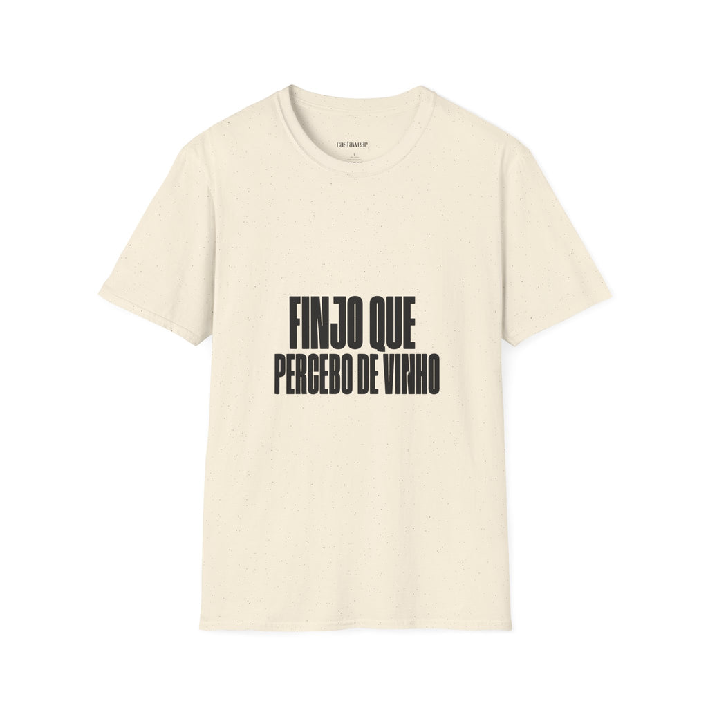 Finjo que percebo de Vinho T-Shirt