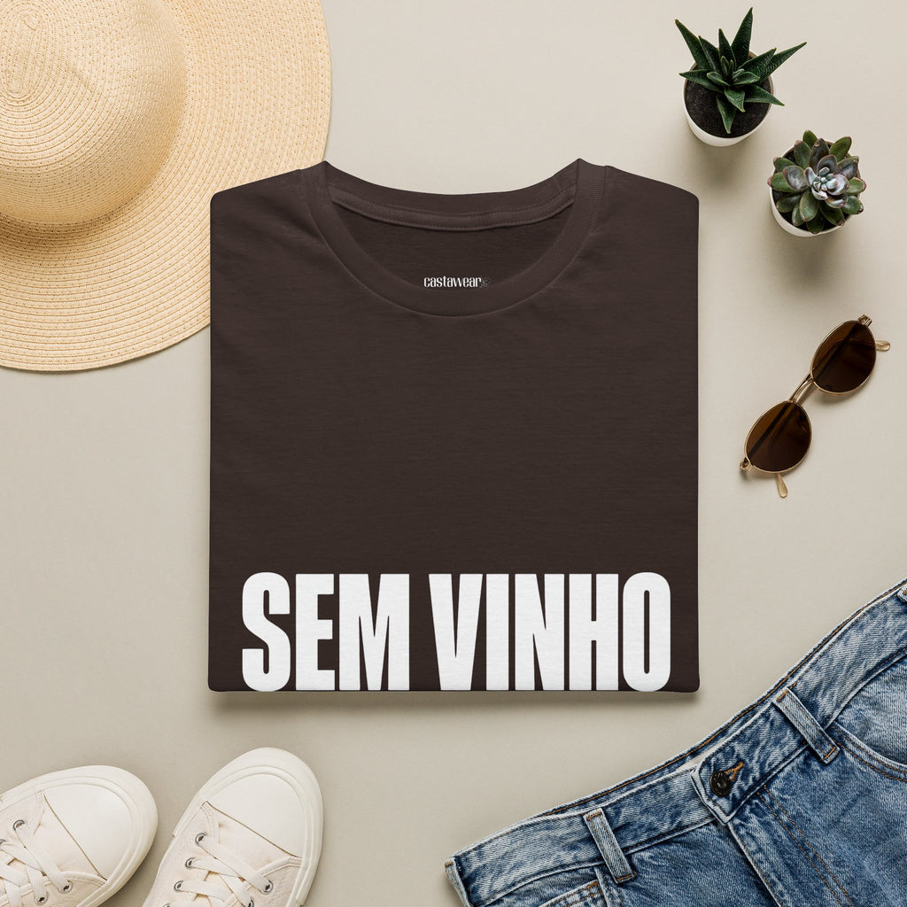 Sem Vinho T-Shirt