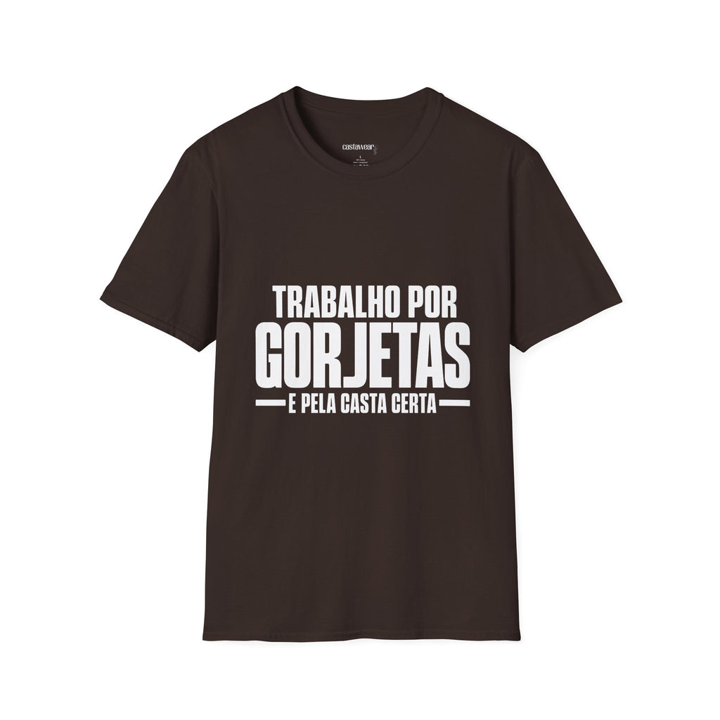 Trabalho por Gorjetas T-Shirt