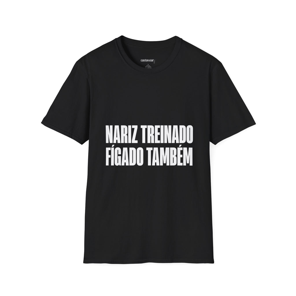 Nariz Treinado, Fígado Também T-Shirt