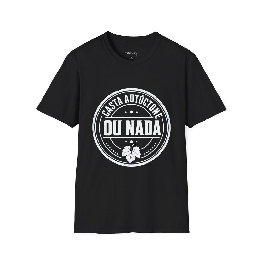 Casta Autóctone ou Nada T-Shirt