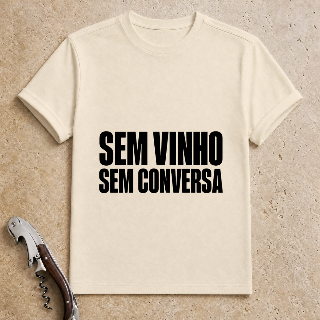 Sem Vinho T-Shirt