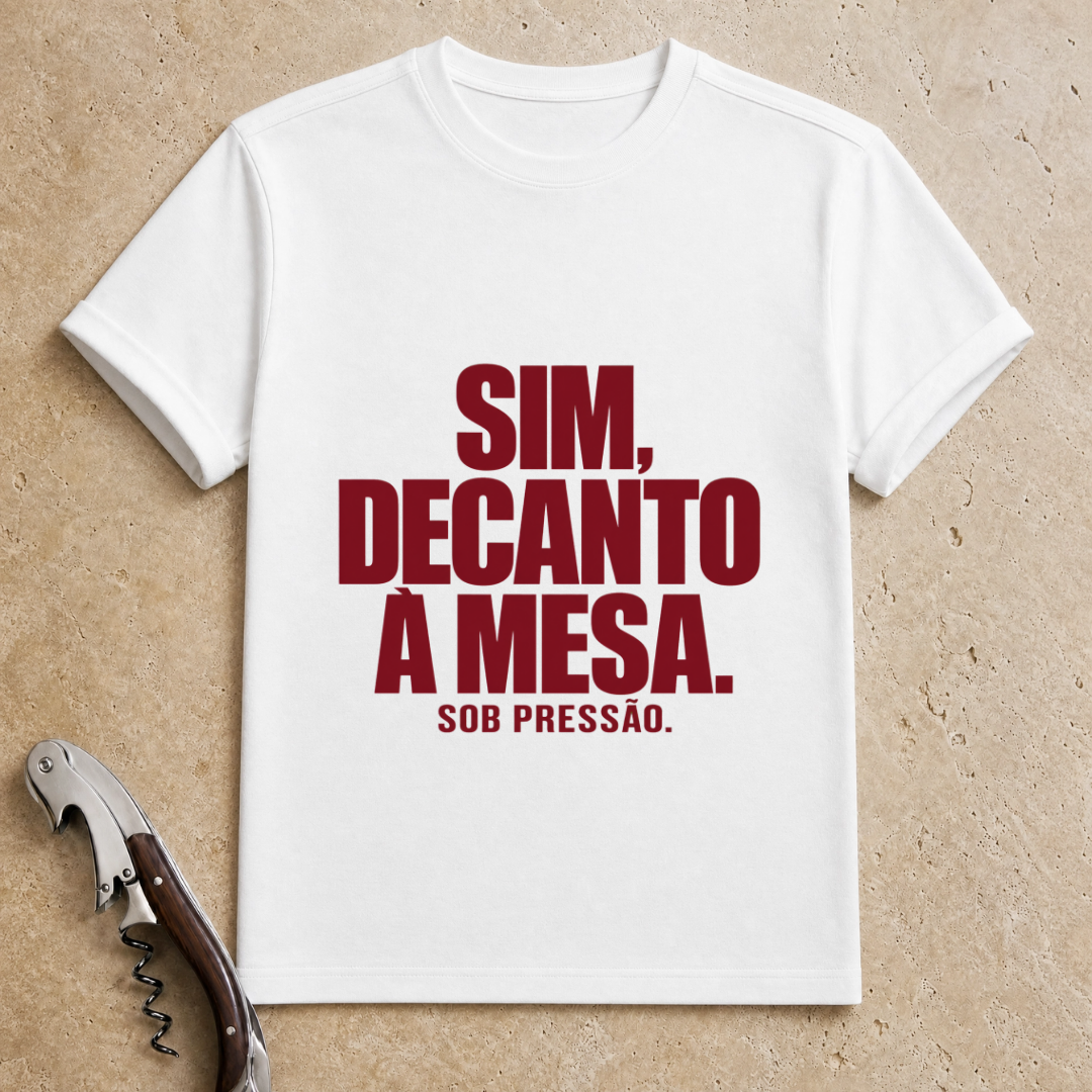 Decanto à Mesa T-Shirt