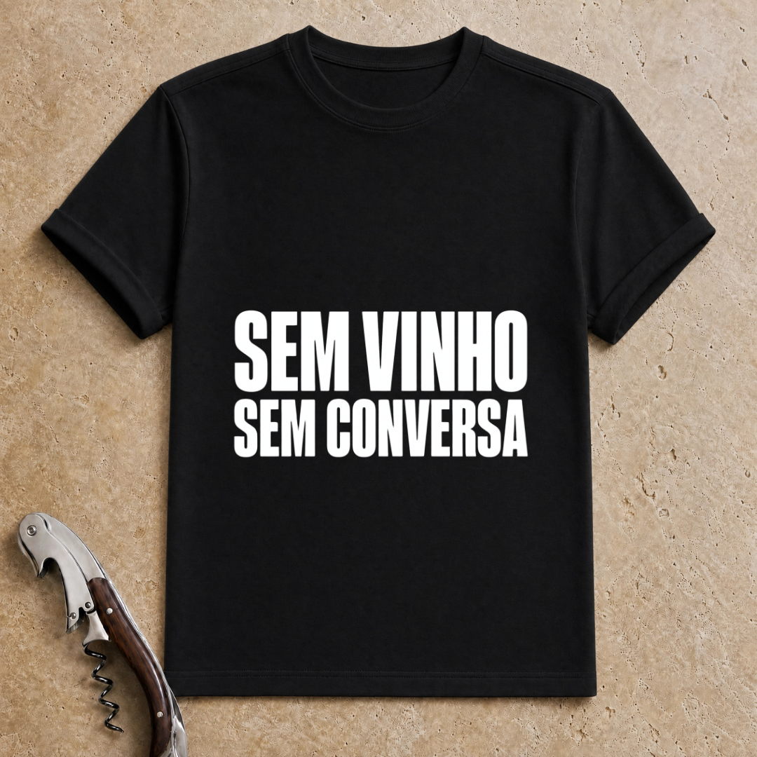 Sem Vinho T-Shirt