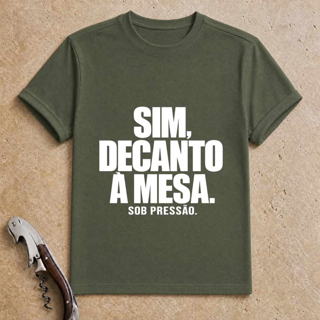 Decanto à Mesa T-Shirt