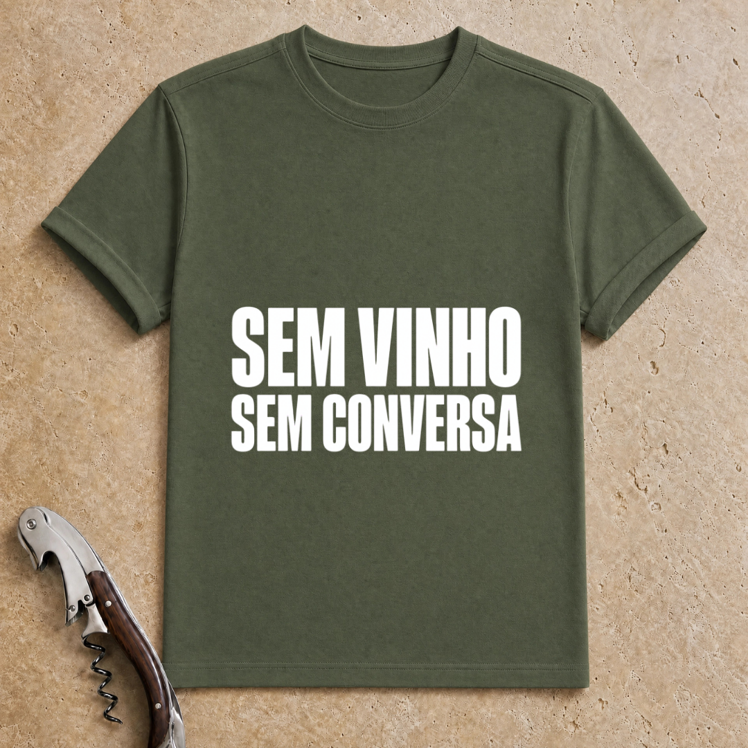 Sem Vinho T-Shirt